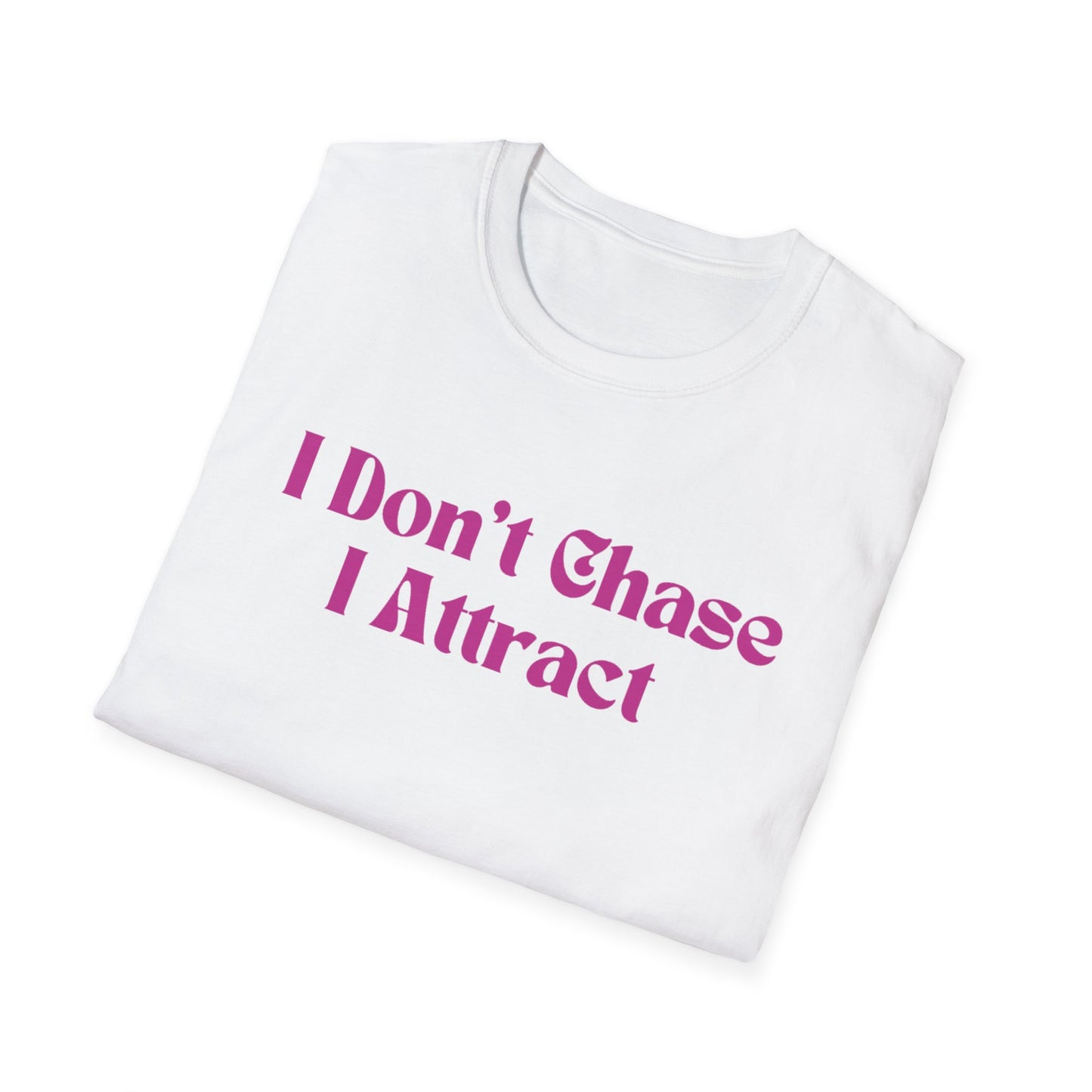 I Don't Chase I Attract Shirt Black Manifestation Shirt